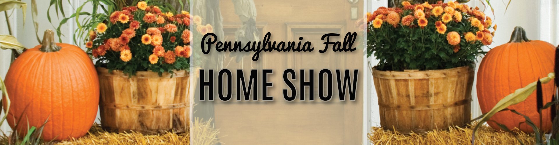 PA Fall Home Show