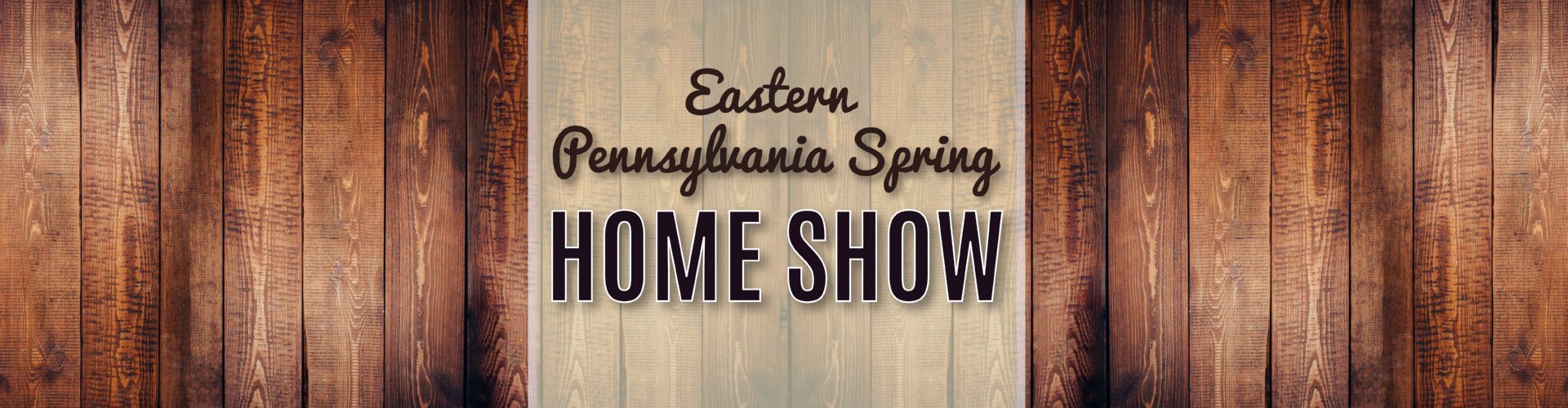 Eastern PA Spring Home Show Expo