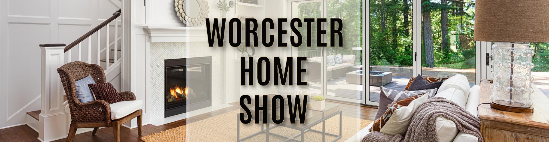 2023 Worcester Home Show